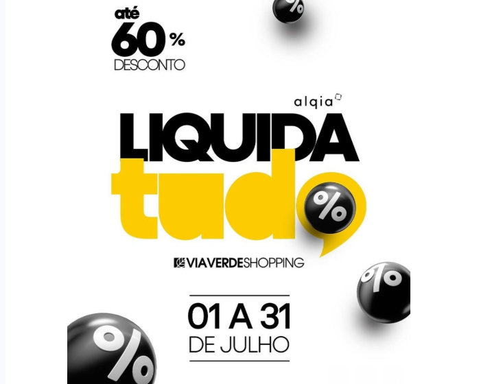 Liquida TUDO: Edição da campanha do Via Verde Shopping anuncia descontos exclusivos e ações promocionais