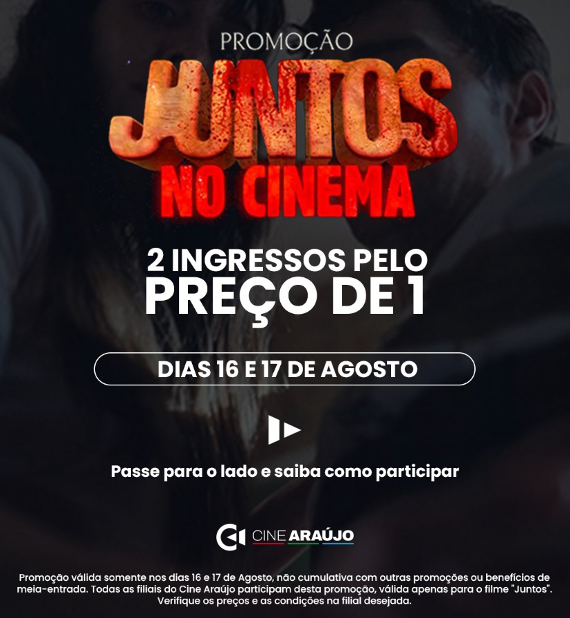 Filme “Juntos” chega ao Cine Araújo com uma promoção super criativa no Via Verde Shopping