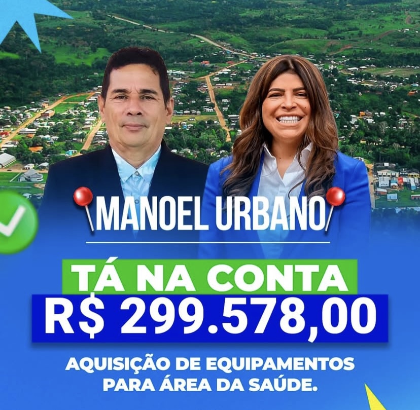 Deputada Federal Antônia Lúcia anuncia repasse de quase R$ 300 mil para a saúde de Manoel Urbano