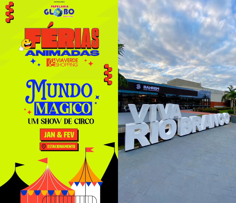 Via Verde Shopping anuncia programação de férias com a chegada inédita do Circo Mundo Mágico a Rio Branco