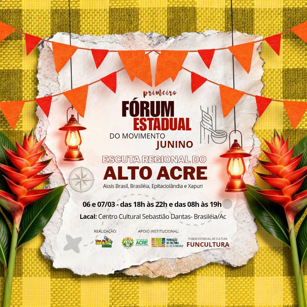 Alto Acre recebe etapa do 1º Fórum Estadual do Movimento Junino com foco em fortalecimento do São João