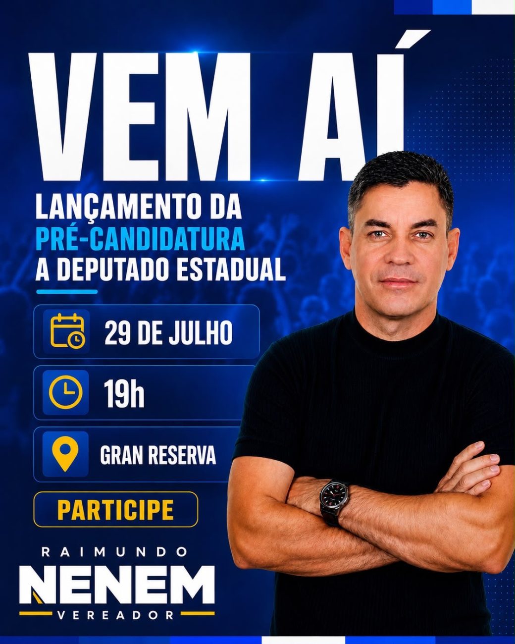 Vereador mais atuante da capital, Raimundo Nenêm lança pré-candidatura a deputado estadual no dia 29 de julho